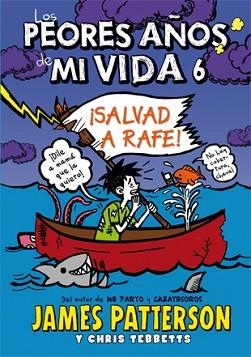 SALVAD A RAFE! | 9788424654559 | PATTERSON, JAMES / TEBBETTS, CHRIS