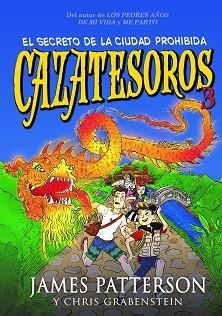 CAZATESOROS 03 : EL SECRETO DE LA CIUDAD PROHIBIDA | 9788424655488 | PATTERSON, JAMES / GRABENSTEIN, CHRIS