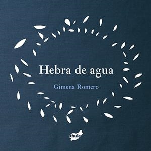 HEBRA DE AGUA | 9788415357957 | ROMERO, GIMENA