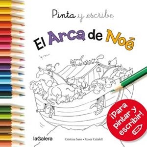 PINTA Y ESCRIBE EL ARCA DE NOÉ | 9788424656690 | SANS, CRISTINA
