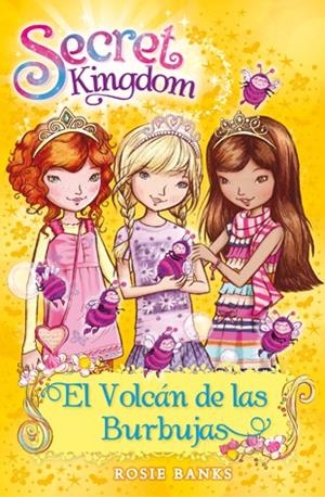 SECRET KINGDOM 07. EL VOLCÁN DE LAS BURBUJAS | 9788424651336 | BANKS, ROSIE