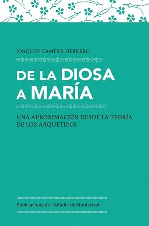 DE LA DIOSA A MARIA | 9788498837476 | CAMPOS HERRERO, JOAQUÍN