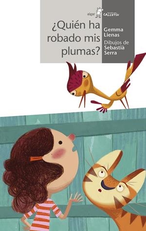 ¿QUIÉN HA ROBADO MIS PLUMAS? | 9788498458114 | LIENAS, GEMMA