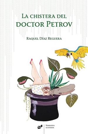 CHISTERA DEL DOCTOR PETROV, LA | 9788415357810 | DÍAZ REGUERA, RAQUEL