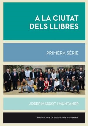 A LA CIUTAT DELS LLIBRES, PRIMERA SÈRIE | 9788498837964 | MASSOT I MUNTANER, JOSEP