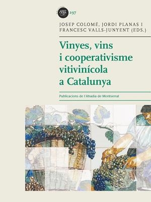 VINYES, VINS I COOPERATIVISME VITIVINÍCOLA A CATALUNYA | 9788498837827 | VARIOS AUTORES