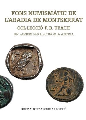FONS NUMISMÀTIC DE L'ABADIA DE MONTSERRAT | 9788498837704 | ANGUERA I BOSQUÈ, JOSEP ALBERT
