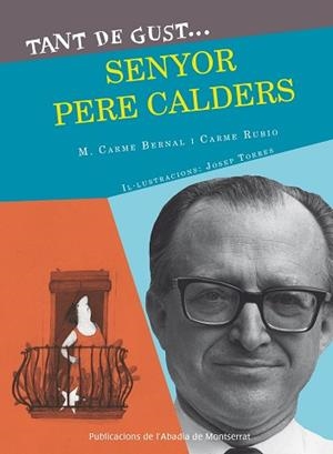 TANT DE GUST, SENYOR PERE CALDERS | 9788498837933 | BERNAL, M. CARME / RUBIO, CARME