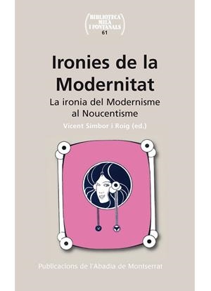 IRONIES DE LA MODERNITAT | 9788498838114 | DIVERSOS AUTORS