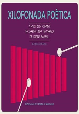 XILOFONADA POÈTICA | 9788498837803 | BOFARULL FIGUEROLA, ROSABEL