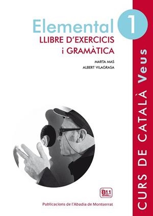 VEUS. ELEMENTAL. LLIBRE D'EXERCICIS I GRAMÀTICA. NIVELL 1 | 9788498837599 | MAS PRATS, MARTA / VILAGRASA GRANDIA, ALBERT