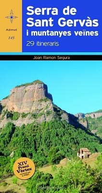 SERRA DE SANT GERVÀS I MUNTANYES VEÏNES | 9788490343913 | SEGURA, JOAN RAMON