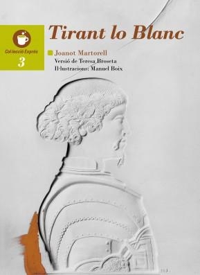 TIRANT LO BLANC | 9788481313529 | MARTORELL, JOANOT / BROSETA, TERESA