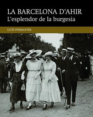 ESPLENDOR DE LA BURGESIA, L' | 9788416139460 | PERMANYER, LLUÍS