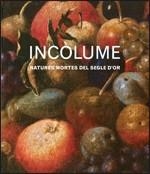 INCÒLUME. NATURES MORTES DEL SEGLE D'OR | 9788480432801 | MNAC