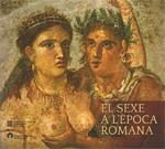 SEXE A L’ÈPOCA ROMANA, EL | 9788439392347 | DIVERSOS AUTORS