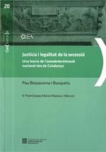 JUSTÍCIA I LEGALITAT DE LA SECESSIÓ | 9788439393450 | BOSSACOMA I BUSQUETS, PAU