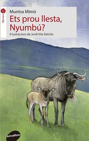 ETS PROU LLESTA, NYUMBÚ? | 9788415975700 | MIMÓ, MUNTSA