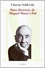 RUTA LITERÀRIA MIQUEL MARTÍ I POL | 9788415954071 | SOLDEVILA, LLORENÇ