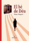 BÉ DE DÉU, EL | 9788494425806 | PONS I TORRENTS, ALBERT