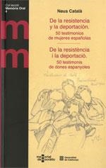 DE LA RESISTÈNCIA I LA DEPORTACIÓ. 50 TESTIMONIS DE DONES ESPANYOLES | 9788439393436 | CATALÀ, NEUS