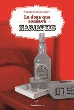 DONA QUE SOMIAVA MARIATXIS, LA | 9788494484841 | MERCADER, ASSUMPTA