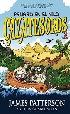 CAZATESOROS 02 : PELIGRO EN EL NILO | 9788424654528 | PATTERSON, JAMES / GRABENSTEIN, CHRIS