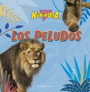KUKUROTA. LOS PELUDOS | 9788416012886 | SAÑÉ I PONS, JAUME / BROQUETAS SOLANS, CRISTINA