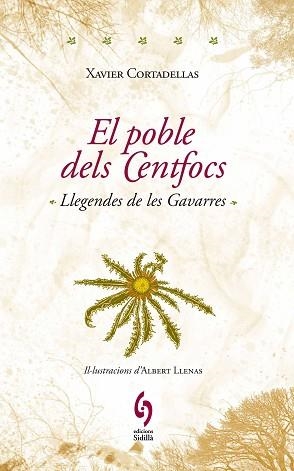 POBLE DELS CENTFOCS, EL | 9788493874322 | CORTADELLAS GRATACÒS, XAVIER / LLENAS LLENSA, ALBERT