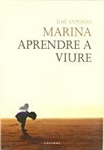 APRENDRE A VIURE | 9788466407762 | MARINA, JOSÉ ANTONIO