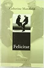 FELICITAT | 9788466400978 | MANSFIELD, KATHERINE