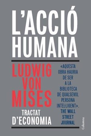 ACCIÓ HUMANA, L' | 9788466411813 | VON MISES, LUDWIG