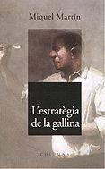 ESTRATEGIA DE LA GALLINA, L' | 9788466400985 | SERRA, MIQUEL MARTIN