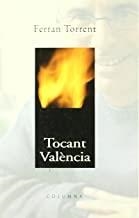 TOCANT VALÈNCIA | 9788466400664 | TORRENT, FERRAN