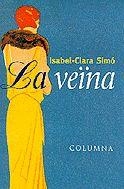 VEINA, LA | 9788483003022 | SIMÓ, ISABEL-CLARA