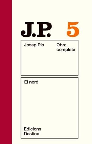 OBRA COMPLETA JOSEP PLA 05 : EL NORD | 9788497101455 | PLA, JOSEP