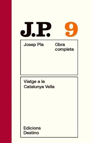OBRA COMPLETA JOSEP PLA 09 : VIATGE CATALUNYA VELLA | 9788497101493 | PLA, JOSEP