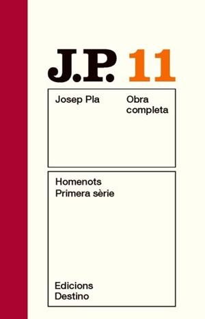 OBRA COMPLETA JOSEP PLA 11 : HOMENOTS SERIE I | 9788497101516 | PLA, JOSEP