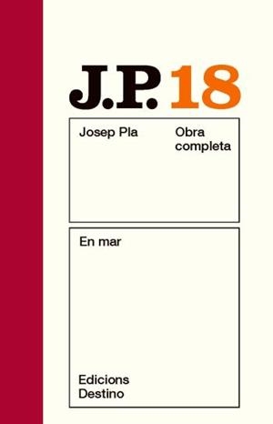 OBRA COMPLETA JOSEP PLA 18 : EN MAR | 9788497101585 | PLA, JOSEP