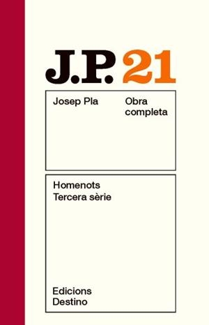 OBRA COMPLETA JOSEP PLA 21 : HOMENOTS SÈRIE III | 9788497101615 | PLA, JOSEP