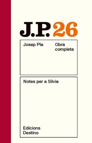 OBRA COMPLETA JOSEP PLA 26 : NOTES PER A SÍLVIA | 9788497101660 | PLA, JOSEP