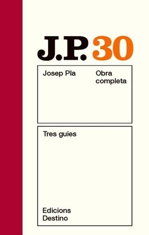 OBRA COMPLETA JOSEP PLA 30 : TRES GUIES | 9788497101707 | PLA, JOSEP