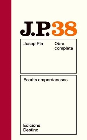OBRA COMPLETA JOSEP PLA 38 : ESCRITS EMPORDANESOS | 9788497101783 | PLA, JOSEP