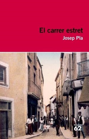 CARRER ESTRET, EL | 9788415192404 | PLA, JOSEP