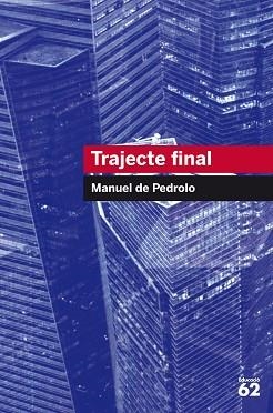 TRAJECTE FINAL | 9788492672738 | DE PEDROLO, MANUEL