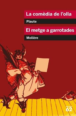 COMÈDIA DE L'OLLA, LA / EL METGE A GARROTADES | 9788492672318 | MOLIÈRE
