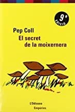 SECRET DE LA MOIXERNERA, EL | 9788475961514 | COLL, PEP