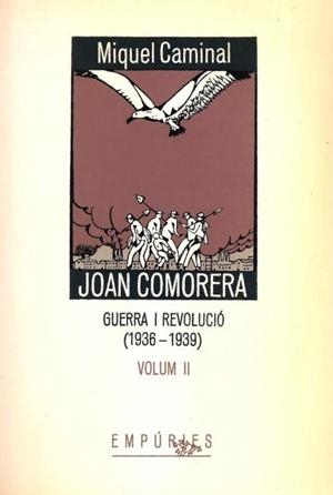 JOAN COMORERA (II): GUERRA I REVOLUCIÓ (1936-1939) | 9788475960128 | CAMINAL, MIQUEL