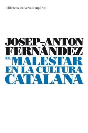 MALESTAR EN LA CULTURA CATALANA, EL | 9788497873413 | FERNÁNDEZ MONTOLÍ, JOSEP ANTONI