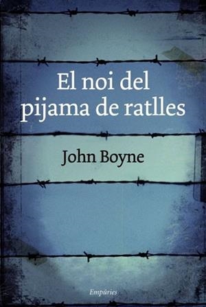 NOI DEL PIJAMA DE RATLLES, EL | 9788497872768 | BOYNE, JOHN